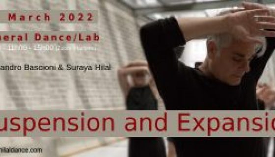 Suspension and Exspansion 26 March 2022 Dance/lab online A. Bascioni & S. Hilal