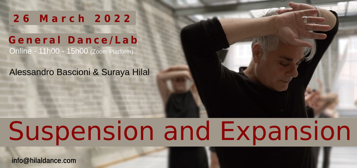 Suspension and Exspansion 26 March 2022 Dance/lab online A. Bascioni & S. Hilal